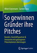 E-Book (pdf) So gewinnen Gründer ihre Pitches von Oliver Grytzmann, Carsten Lexa