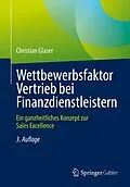 E-Book (pdf) Wettbewerbsfaktor Vertrieb bei Finanzdienstleistern von Christian Glaser