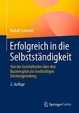 Kartonierter Einband Erfolgreich in die Selbstständigkeit von Rudolf Schinnerl