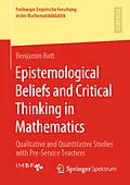 E-Book (pdf) Epistemological Beliefs and Critical Thinking in Mathematics von Benjamin Rott