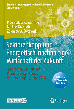 Set mit div. Artikeln (Set) Sektorenkopplung  Energetisch-nachhaltige Wirtschaft der Zukunft von Przemyslaw Komarnicki, Michael Kranhold, Zbigniew A. Styczynski
