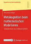E-Book (pdf) Metakognition beim mathematischen Modellieren von Alexandra Krüger
