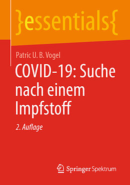Kartonierter Einband COVID-19: Suche nach einem Impfstoff von Patric U. B. Vogel