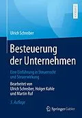 E-Book (pdf) Besteuerung der Unternehmen von Ulrich Schreiber, Holger Kahle, Martin Ruf