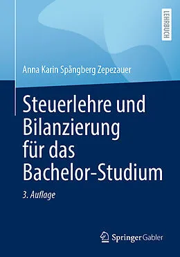 E-Book (pdf) Steuerlehre und Bilanzierung für das Bachelor-Studium von Anna Karin Spångberg Zepezauer