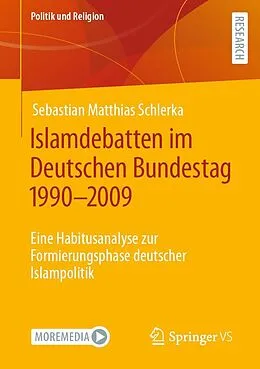 E-Book (pdf) Islamdebatten im Deutschen Bundestag 19902009 von Sebastian Matthias Schlerka