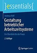 E-Book (pdf) Gestaltung betrieblicher Arbeitszeitsysteme von Andreas Hoff