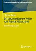 E-Book (pdf) Der Sozialmanagement-Ansatz nach Albrecht Müller-Schöll von Thomas Dierker