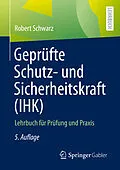 E-Book (pdf) Geprüfte Schutz- und Sicherheitskraft (IHK) von Robert Schwarz