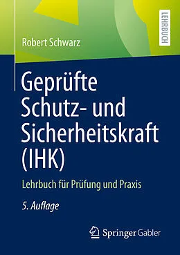 E-Book (pdf) Geprüfte Schutz- und Sicherheitskraft (IHK) von Robert Schwarz