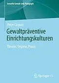 E-Book (pdf) Gewaltpräventive Einrichtungskulturen von Peter Caspari