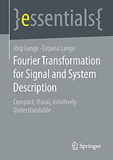 E-Book (pdf) Fourier Transformation for Signal and System Description von Jörg Lange, Tatjana Lange