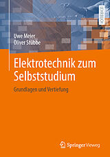 Kartonierter Einband Elektrotechnik zum Selbststudium von Uwe Meier, Oliver Stübbe