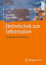 Kartonierter Einband Elektrotechnik zum Selbststudium von Uwe Meier, Oliver Stübbe