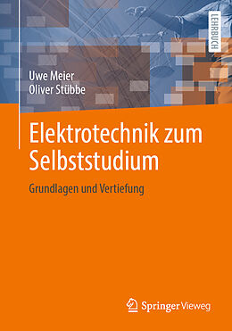E-Book (pdf) Elektrotechnik zum Selbststudium von Uwe Meier, Oliver Stübbe