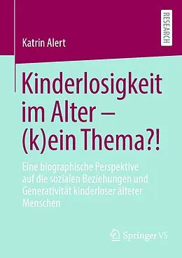 E-Book (pdf) Kinderlosigkeit im Alter  (k)ein Thema?! von Katrin Alert