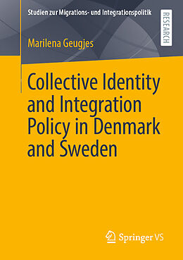 Couverture cartonnée Collective Identity and Integration Policy in Denmark and Sweden de Marilena Geugjes