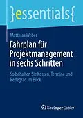E-Book (pdf) Fahrplan für Projektmanagement in sechs Schritten von Matthias Weber