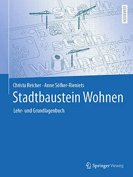 E-Book (pdf) Stadtbaustein Wohnen von Christa Reicher, Anne Söfker-Rieniets