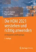 E-Book (pdf) Die HOAI 2021 verstehen und richtig anwenden von Klaus D. Siemon, Ralf Averhaus