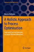 E-Book (pdf) A Holistic Approach to Process Optimisation von Martin Hofmann