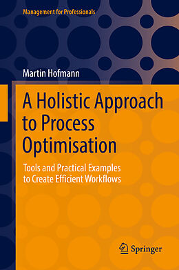 E-Book (pdf) A Holistic Approach to Process Optimisation von Martin Hofmann