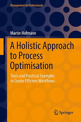 E-Book (pdf) A Holistic Approach to Process Optimisation von Martin Hofmann