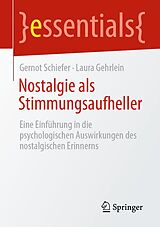 E-Book (pdf) Nostalgie als Stimmungsaufheller von Gernot Schiefer, Laura Gehrlein