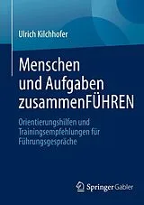 E-Book (pdf) Menschen und Aufgaben zusammenFÜHREN von Ulrich Kilchhofer