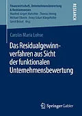 E-Book (pdf) Das Residualgewinnverfahren aus Sicht der funktionalen Unternehmensbewertung von Carolin Maria Lohse