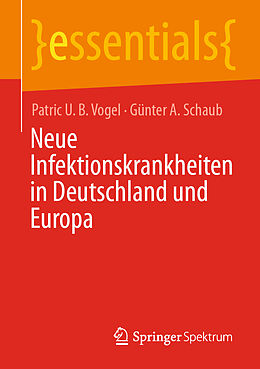 Couverture cartonnée Neue Infektionskrankheiten in Deutschland und Europa de Patric U. B. Vogel, Günter A. Schaub