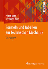 Kartonierter Einband Formeln und Tabellen zur Technischen Mechanik von Alfred Böge, Wolfgang Böge