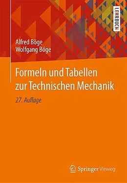 E-Book (pdf) Formeln und Tabellen zur Technischen Mechanik von Alfred Böge, Wolfgang Böge