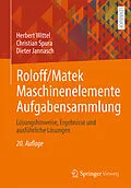 E-Book (pdf) Roloff/Matek Maschinenelemente Aufgabensammlung von Herbert Wittel, Christian Spura, Dieter Jannasch