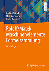 Kartonierter Einband Roloff/Matek Maschinenelemente Formelsammlung von Herbert Wittel, Christian Spura, Dieter Jannasch