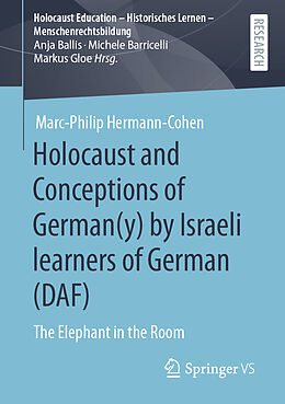 Couverture cartonnée Holocaust and Conceptions of German(y) by Israeli learners of German (DAF) de Marc-Philip Hermann-Cohen