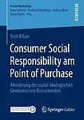 E-Book (pdf) Consumer Social Responsibility am Point of Purchase von Sven Kilian