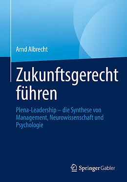 E-Book (pdf) Zukunftsgerecht führen von Arnd Albrecht