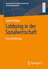 Kartonierter Einband Lobbying in der Sozialwirtschaft von Günter Rieger