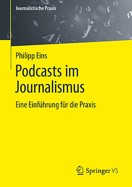 Kartonierter Einband Podcasts im Journalismus von Philipp Eins