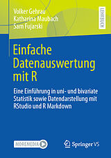 Kartonierter Einband Einfache Datenauswertung mit R von Volker Gehrau, Katharina Maubach, Sam Fujarski