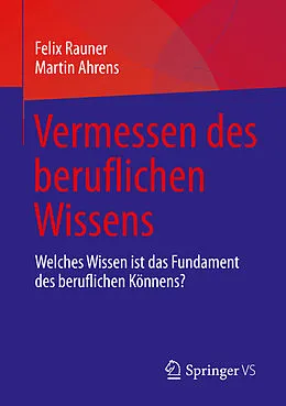 E-Book (pdf) Vermessen des beruflichen Wissens von Felix Rauner, Martin Ahrens