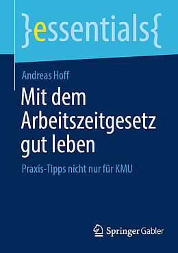 E-Book (pdf) Mit dem Arbeitszeitgesetz gut leben von Andreas Hoff