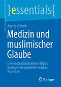 E-Book (pdf) Medizin und muslimischer Glaube von Andreas Scheib