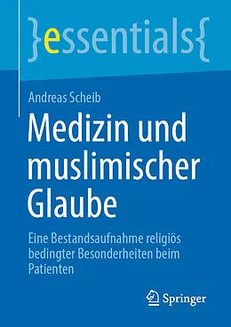 E-Book (pdf) Medizin und muslimischer Glaube von Andreas Scheib