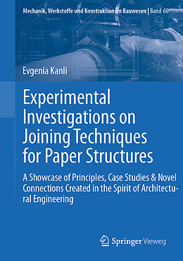 Couverture cartonnée Experimental Investigations on Joining Techniques for Paper Structures de Evgenia Kanli