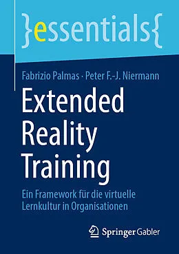 E-Book (pdf) Extended Reality Training von Fabrizio Palmas, Peter F.-J. Niermann