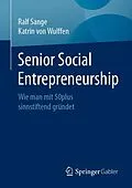 E-Book (pdf) Senior Social Entrepreneurship von Ralf Sange, Katrin von Wulffen