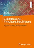 E-Book (pdf) Architekturen der Verwaltungsdigitalisierung von Ulrich Lohmann