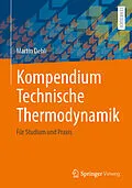 E-Book (pdf) Kompendium Technische Thermodynamik von Martin Dehli